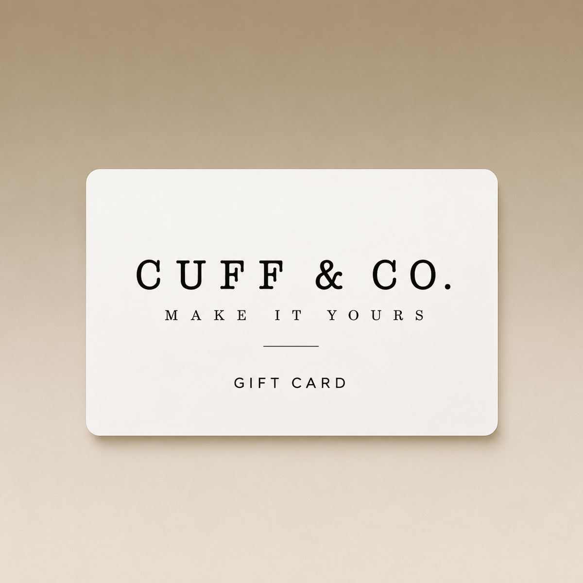 Cuff & Co. - Cuff & Co. Gift Card Personalised gift card