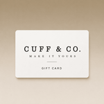 Cuff & Co. - Cuff & Co. Gift Card Personalised gift card